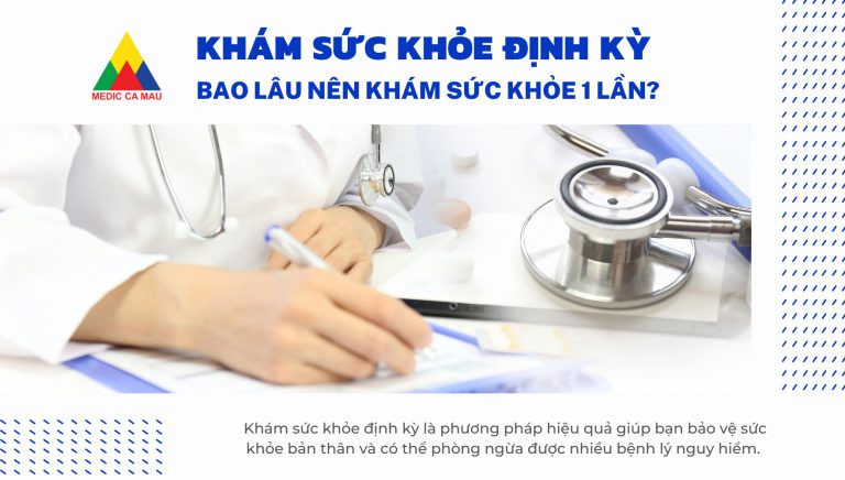 BAO LÂU NÊN ĐI KHÁM SỨC KHỎE ĐỊNH KỲ?