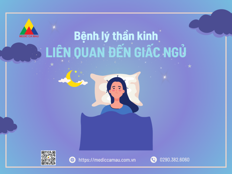 CÁC BỆNH LÝ THẦN KINH LIÊN QUAN ĐẾN GIẤC NGỦ