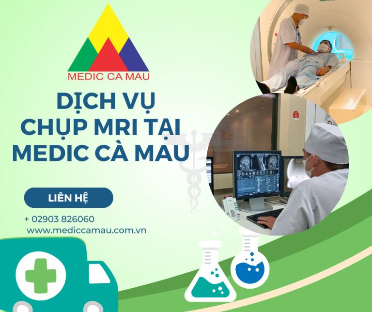 CHỤP MRI CT TẠI CÀ MAU VỚI CHẤT LƯỢNG HÀNG ĐẦU