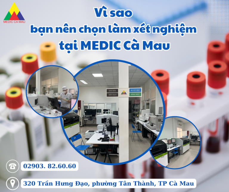 XÉT NGHIỆM CHẨN ĐOÁN TẠI BV MEDIC CÀ MAU