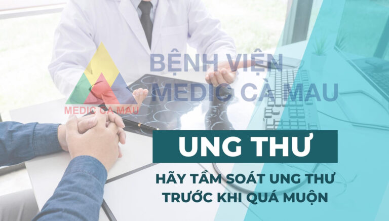 TẦM SOÁT UNG THƯ TRƯỚC KHI QUÁ MUỘN