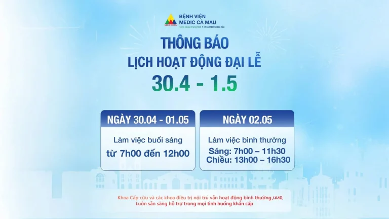 Lịch khám bệnh dịp lễ 30/04 và 01/05 tại bệnh viện MEDIC Cà Mau