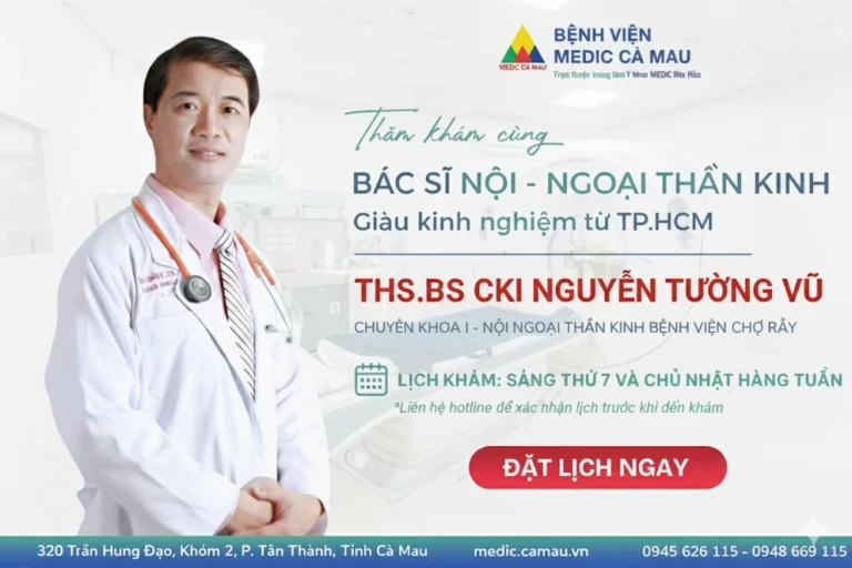 THĂM KHÁM CÙNG CHUYÊN GIA NỘI – NGOẠI THẦN KINH TỪ TP.HCM NGAY TẠI CÀ MAU