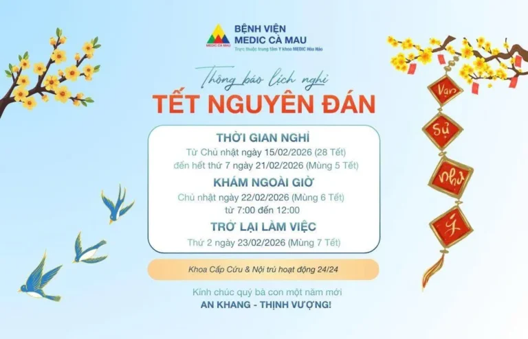 BỆNH VIỆN MEDIC CÀ MAU THÔNG BÁO LỊCH NGHỈ TẾT NGUYÊN ĐÁN 2026