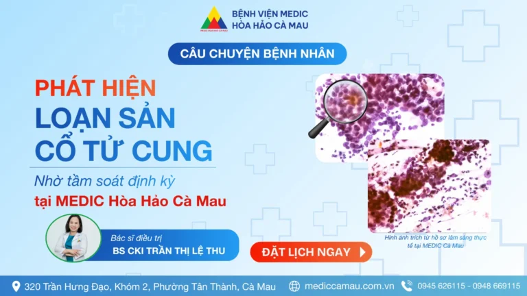 KHÔNG TRIỆU CHỨNG BẤT THƯỜNG, PHÁT HIỆN LOẠN SẢN CỔ TỬ CUNG NHỜ TẦM SOÁT ĐỊNH KỲ